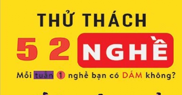 Thử Thách 52 Nghề - Mỗi Tuần 1 Nghề Bạn Có Dám Không