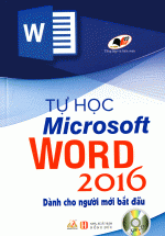 Tự Học Microsoft Word Dành Cho Người Mới Bắt Đầu (Kèm CD)