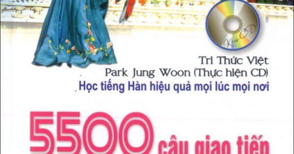 5500 Câu Giao Tiếp Tiếng Hàn Trong Sinh Hoạt Hằng Ngày
