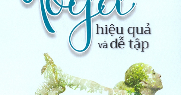 52 Thế YOGA Hiệu Quả Và Dễ Tập (2019)