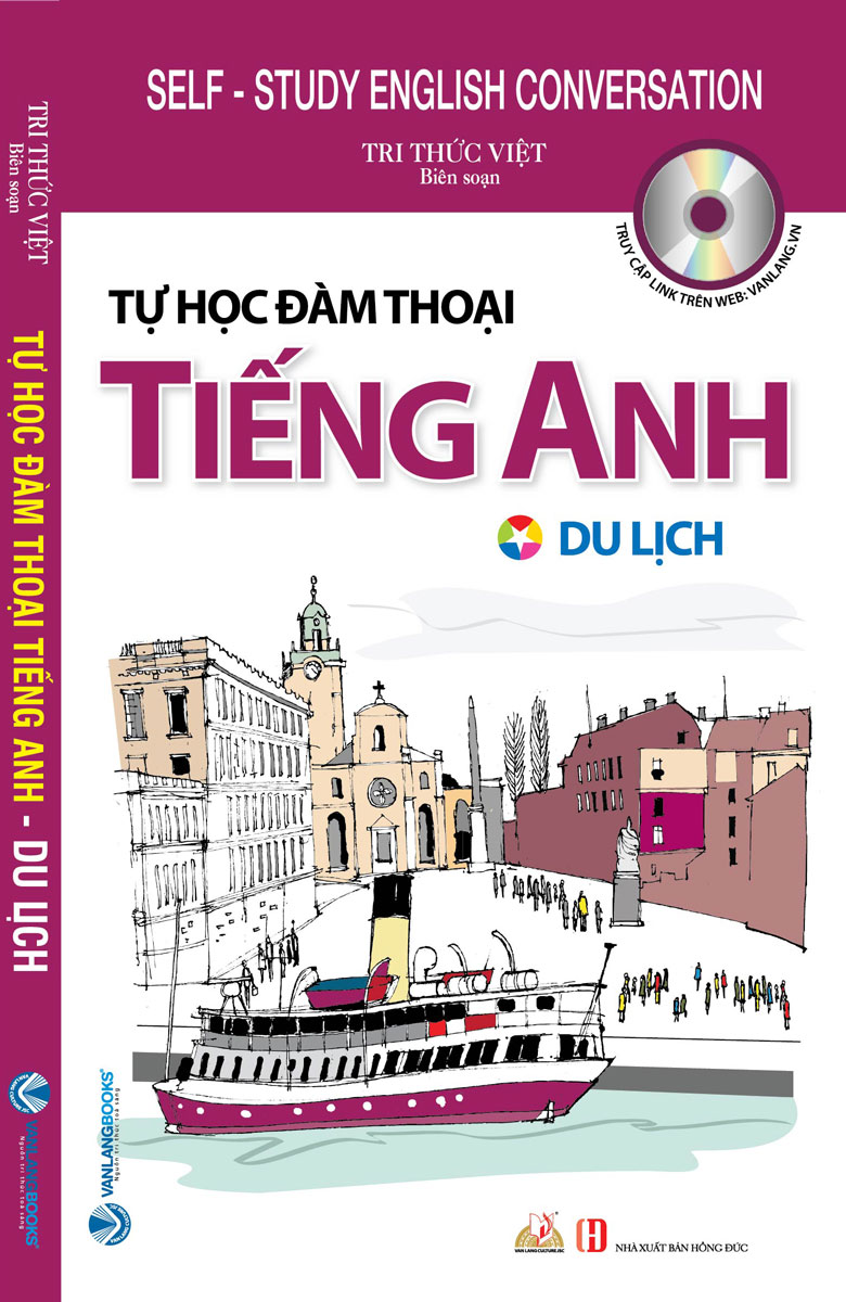 Tự Học Đàm Thoại Tiếng Anh - Du Lịch 