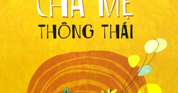12 Bí Quyết Trở Thành Cha Mẹ Thông Thái