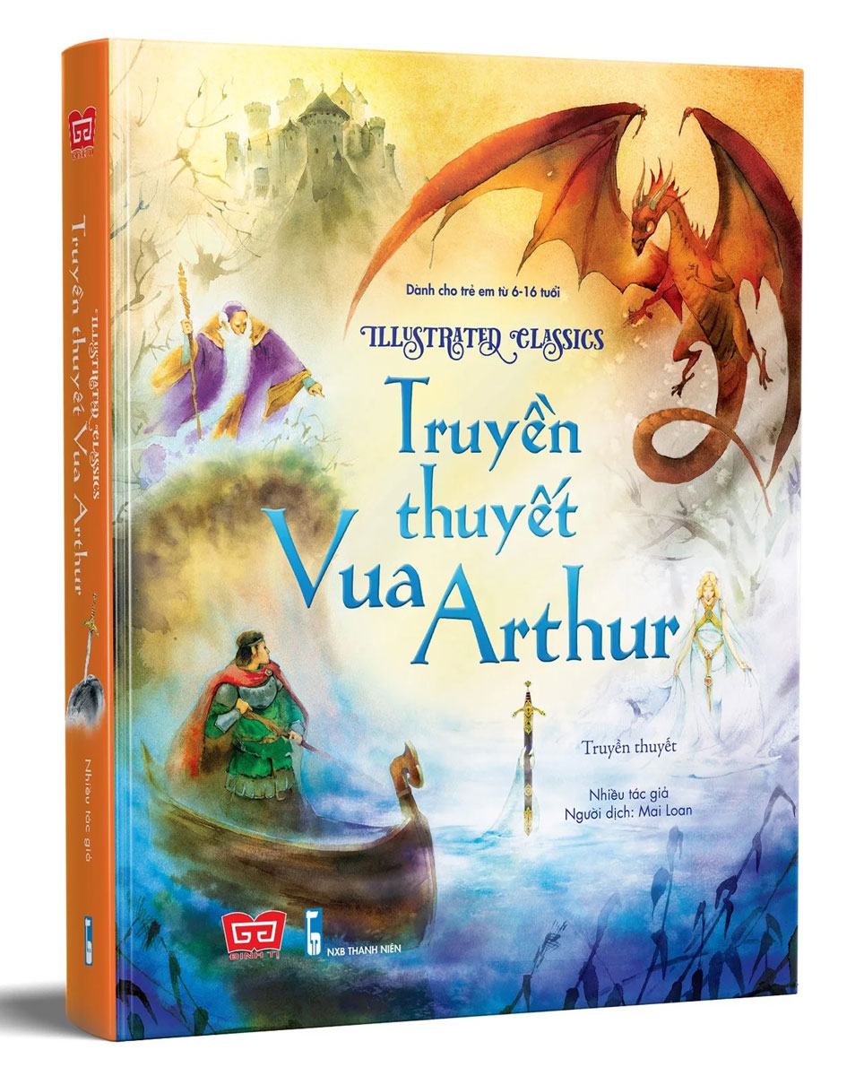 Illustrated Classics - Truyền Thuyết Vua Arthur