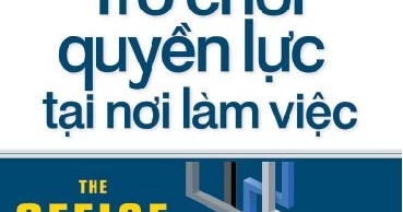 Trò Chơi Quyền Lực Nơi Làm Việc