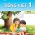 Tiếng Việt 1 Tập 2 – Bộ Sách Giáo Khoa Kết Nối Tri Thức Với Cuộc Sống