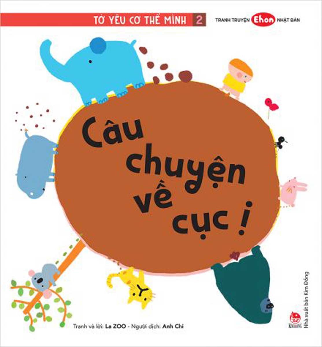 Tớ Yêu Cơ Thể Mình - Tập 2 - Câu Chuyện Về Cục Ị
