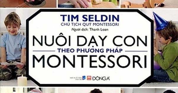 Nuôi Dạy Con Theo Phương Pháp Montessori