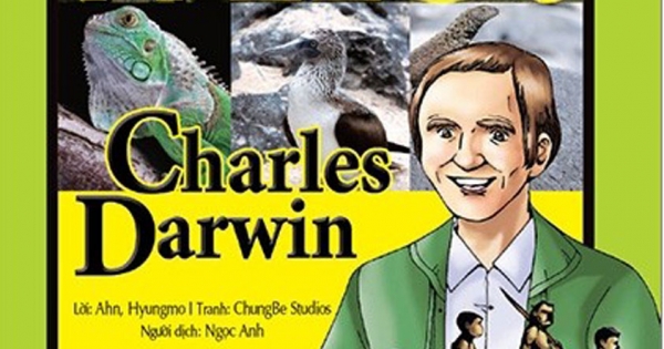 Who? Chuyện Kể Về Danh Nhân Thế Giới - Charles Darwin