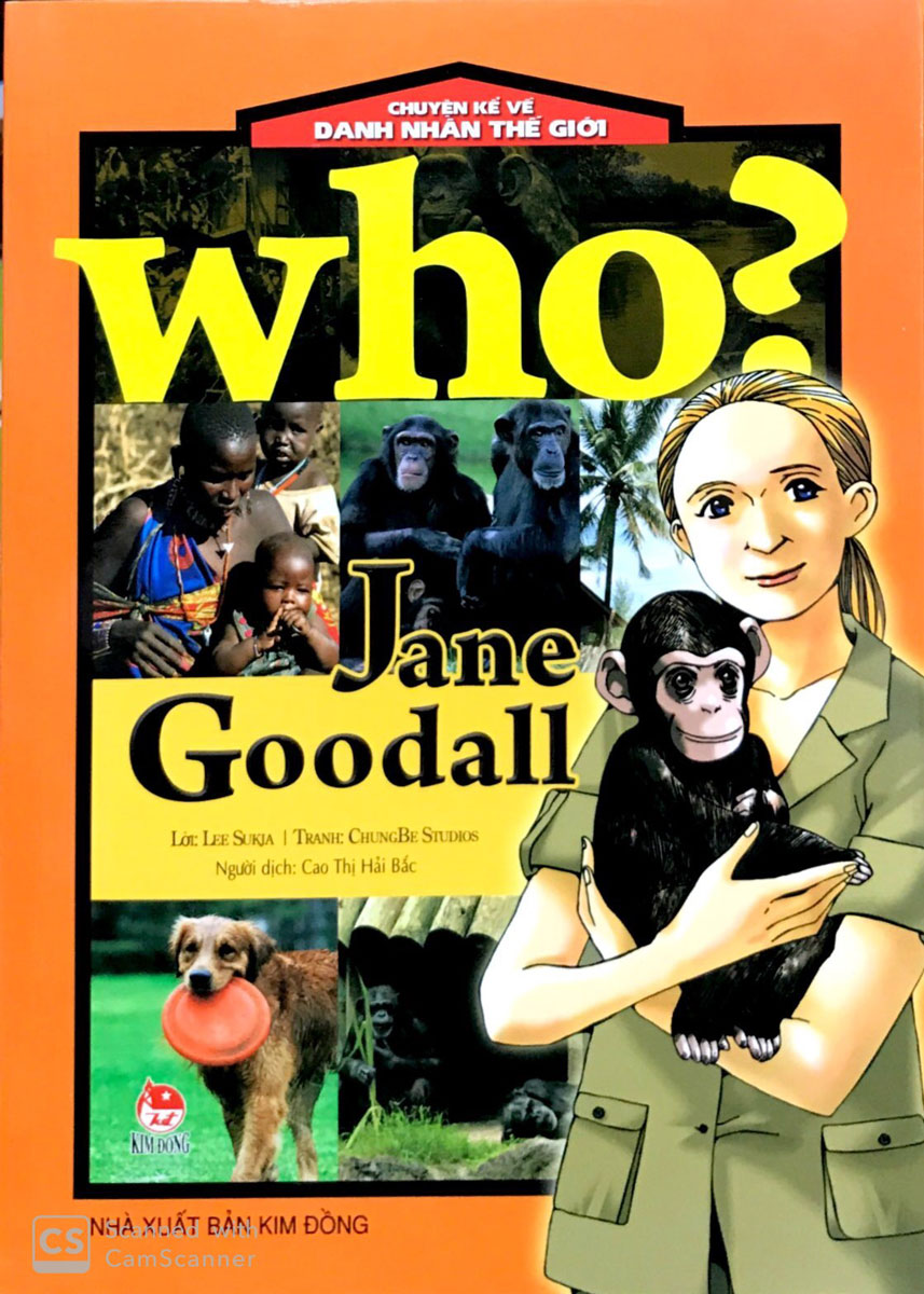 Who? Chuyện Kể Về Danh Nhân Thế Giới - Jane Goodall