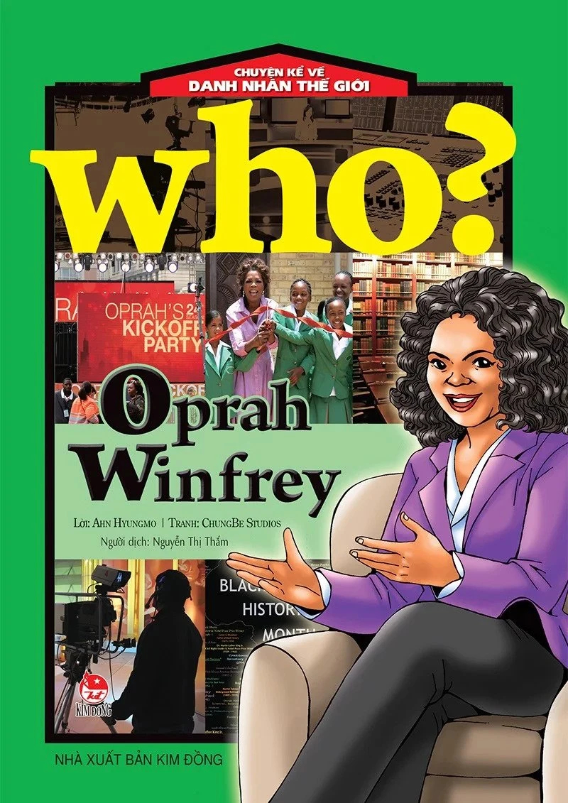 Who? Chuyện Kể Về Danh Nhân Thế Giới - Oprah Winfrey