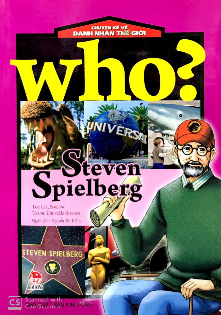 Who? Chuyện Kể Về Danh Nhân Thế Giới: Steven Spielberg