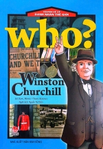 Who? Chuyện Kể Về Danh Nhân Thế Giới - Winston Churchill