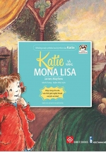 Những Cuộc Phiêu Lưu Kỳ Thú Của Katie - Katie Và Nàng Mona Lisa