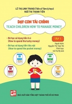 Dạy Con Tài Chính - Teach Children How To Manage Money - Tập 1