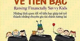 Dạy Con Hiểu Biết Về Tiền Bạc