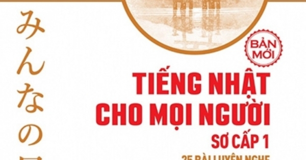 Tiếng Nhật Cho Mọi Người - Sơ Cấp 1 - 25 Bài Luyện Nghe (Bản Mới)