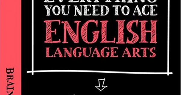 Everything You Need To Ace English Language Arts - Quyển Vở Ai Cũng Muốn Mượn