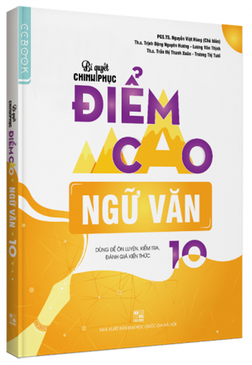 Bí Quyết Chinh Phục Điểm Cao Ngữ Văn 10