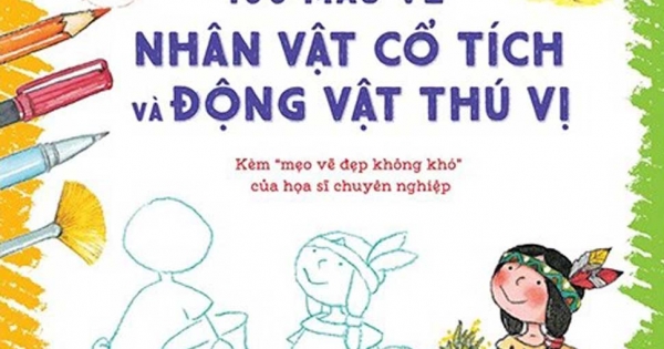 Học Vẽ Bằng Hình Cơ Bản 2 - 100 Mẫu Vẽ Nhân Vật Cổ Tích Và Động Vật Thú Vị