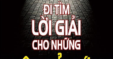 Đi Tìm Lời Giải Cho Những Câu Hỏi Lớn Của Cuộc Đời