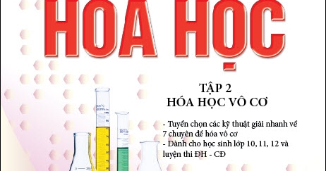 Kỹ Thuật Mới Giải Nhanh Bài Tập Hóa Học Tập 2 - Hóa Vô Cơ