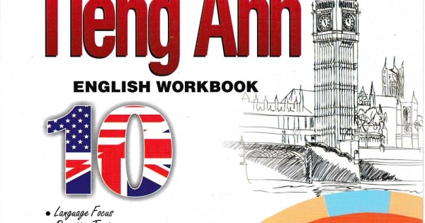 Bài Tập Tiếng Anh - English Workbook 10 - Sách Bài Tập Theo Chương Trình Mới