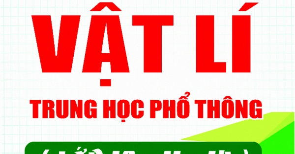 Sổ Tay Vật Lí THPT Lớp 10 - 11 - 12