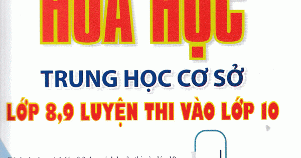 Sổ Tay Hóa Học Trung Học Cơ Sở Lớp 8,9 Luyện Thi Vào Lớp 10