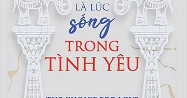 Giờ Là Lúc Sống Trong Tình Yêu