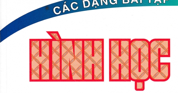 Phân Loại Và Giải Chi Tiết Các Dạng Bài Tập Hình Học 10