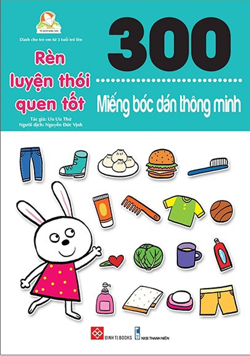 300 Miếng Bóc Dán Thông Minh - Rèn Luyện Thói Quen Tốt