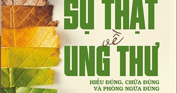 Sự Thật Về Ung Thư: Hiểu Đúng, Chữa Đúng Và Phòng Ngừa Đúng - The Truth About Cancer