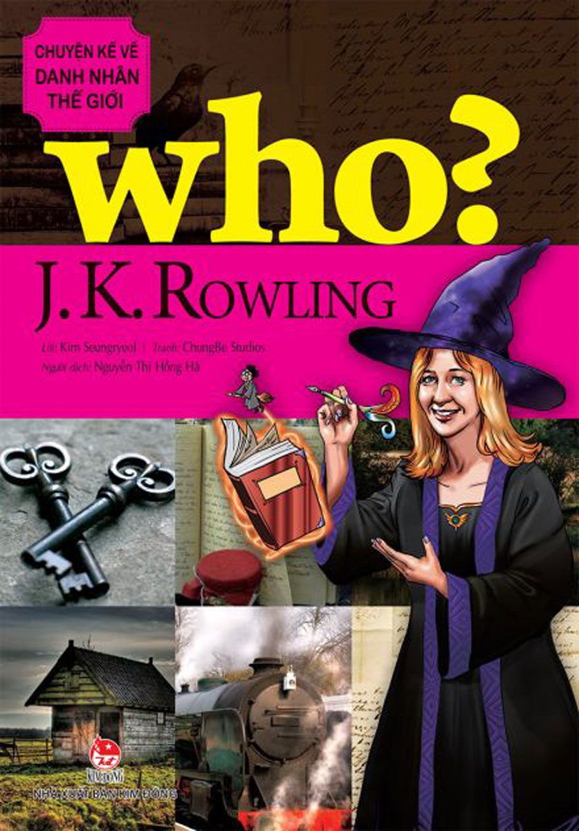 Who? Chuyện Kể Về Danh Nhân Thế Giới - J. K. Rowling
