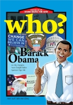 Who? Chuyện Kể Về Danh Nhân Thế Giới - Barack Obama