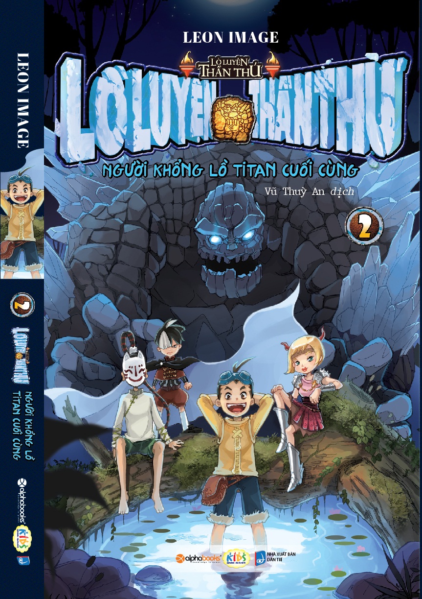 Lò Luyện Thần Thú Tập 2 - Người Khổng Lồ Titan Cuối Cùng