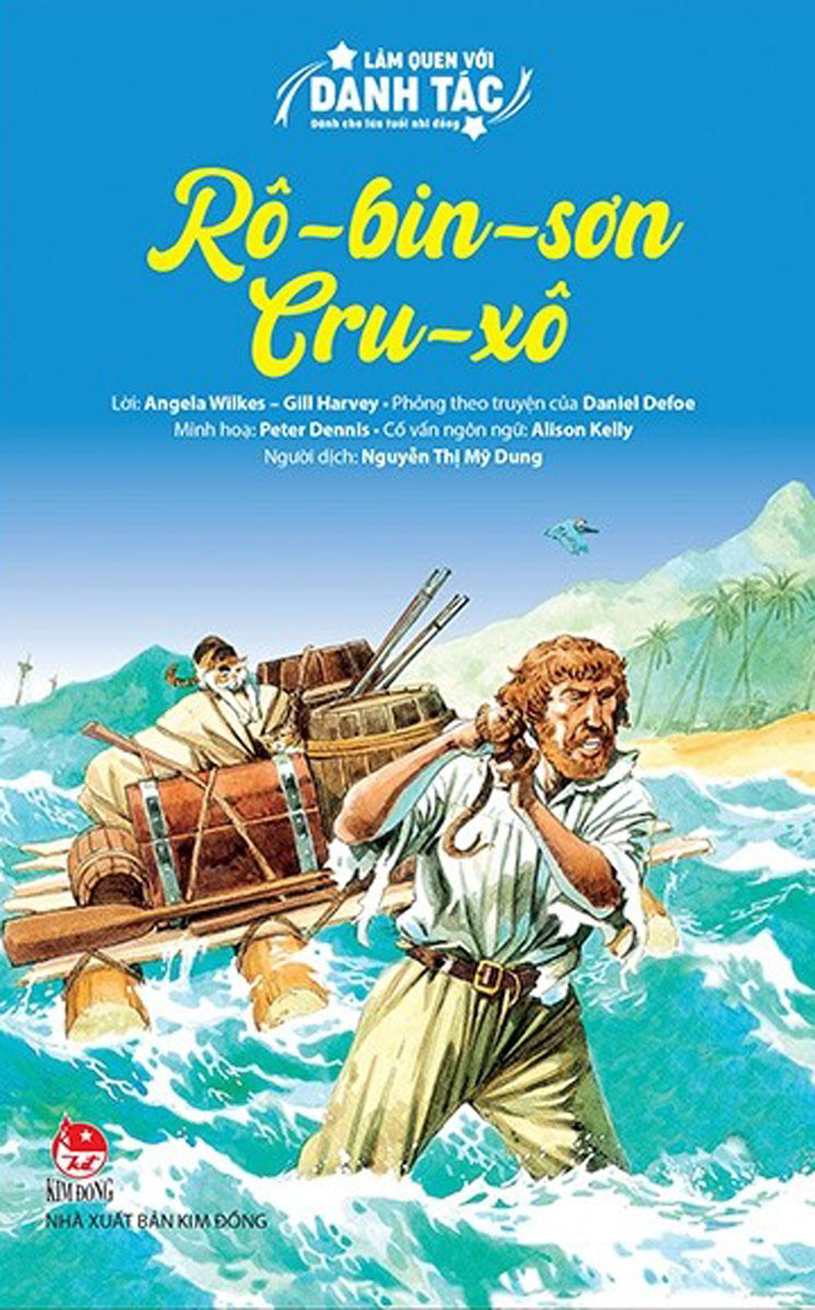 Làm Quen Với Danh Tác - Dành Cho Lứa Tuổi Nhi Đồng: Rô-Bin-Sơn Cru-Xô