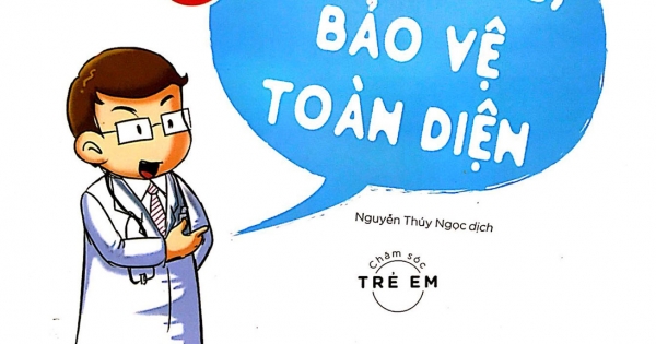 Chăm Sóc Sức Khỏe Trẻ Em - Tập 5 - Chăm Sóc, Bảo Vệ Toàn Diện