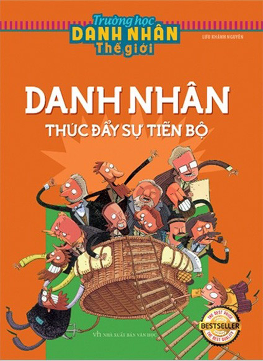 Trường Học Danh Nhân Thế Giới - Tập 6: Danh Nhân Thúc Đẩy Sự Tiến Bộ