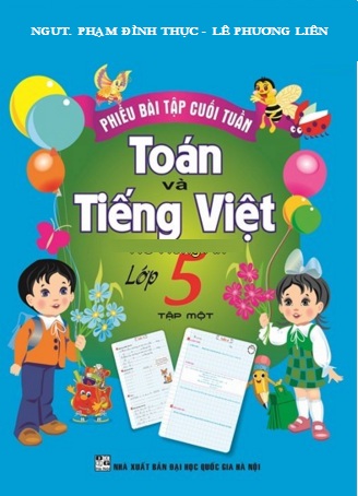 Phiếu Bài Tập Cuối Tuần Toán - Tiếng Việt Lớp 5 Tập 1