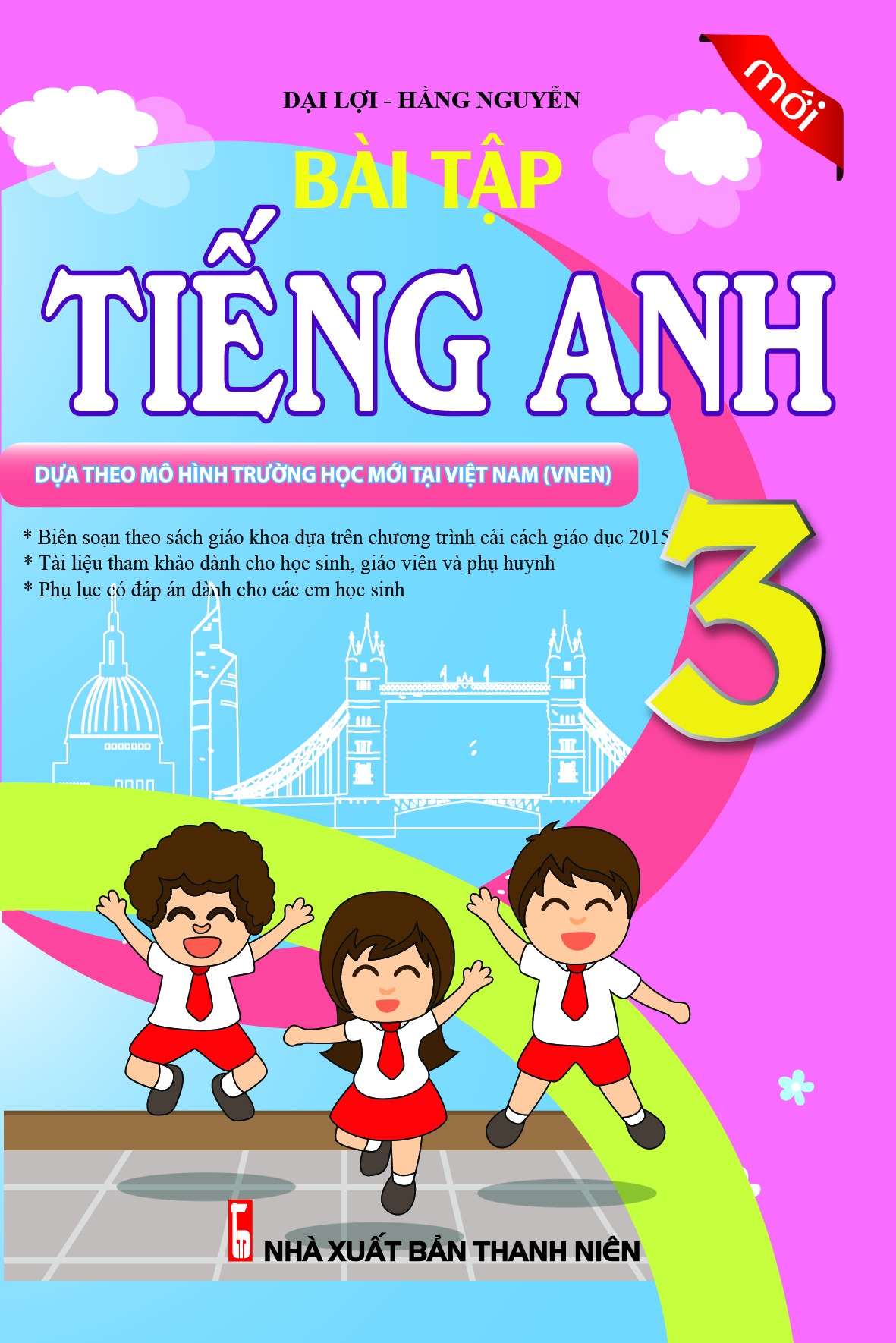 Bài Tập Tiếng Anh 3 - Chương Trình Mới (Khang Việt)