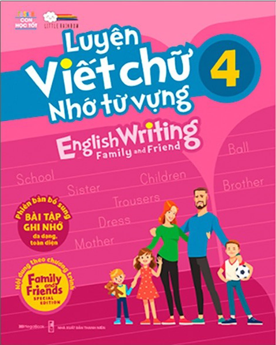 Luyện Viết Chữ Nhớ Từ Vựng - English Writing Family & Friend 4