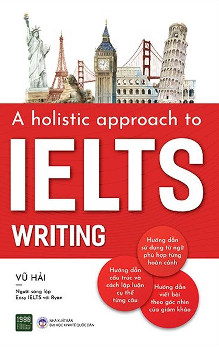 A Holistic Approach To Ielts Writing