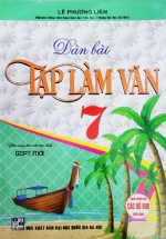 Dàn Bài Tập Làm Văn Lớp 7 (Dùng Chung Cho Các Bộ SGK Mới Hiện Hành) 
