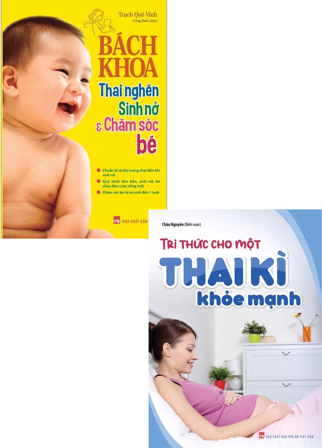 Combo Tri Thức Cho Một Thai Kì Khỏe Mạnh + Bách Khoa Thai Nghén, Sinh Nở Và Chăm Sóc Bé
