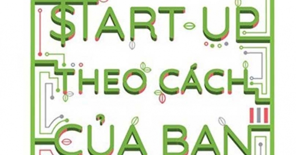 Start-Up Theo Cách Của Bạn