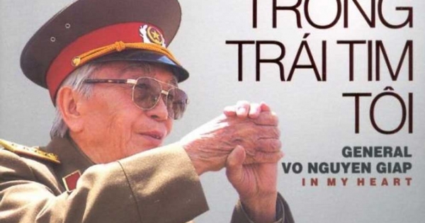 Đại Tướng Võ Nguyên Giáp Trong Trái Tim Tôi (Song Ngữ Anh - Việt)
