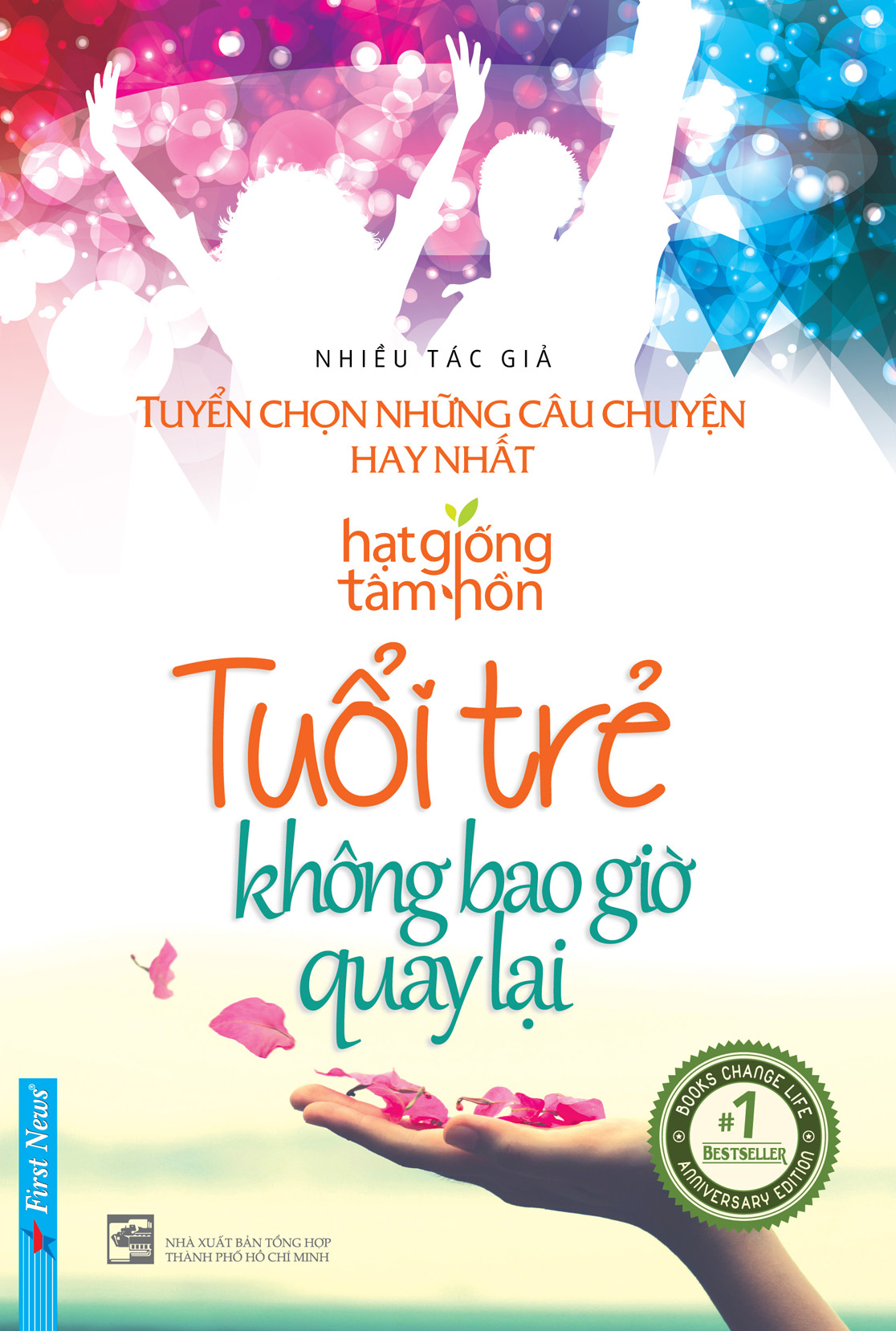 Hạt Giống Tâm Hồn - Tuổi Trẻ Không Bao Giờ Quay Lại