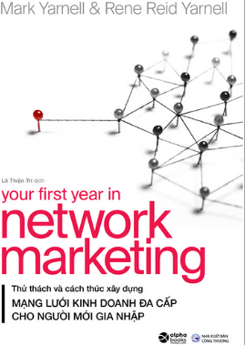Your First Year In Network Marketing - Mạng Lưới Kinh Doanh Đa Cấp Cho Người Mới Gia Nhập