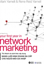 Your First Year In Network Marketing - Mạng Lưới Kinh Doanh Đa Cấp Cho Người Mới Gia Nhập