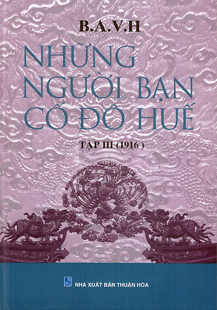 Những Người Bạn Cố Đô Huế 3 (1916)